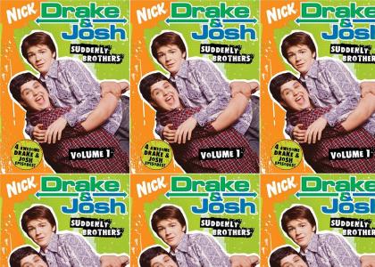 Drake and Josh