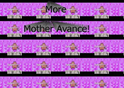 More Mother Advance