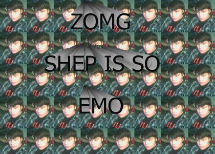 ZOMG SHEP IS EMO