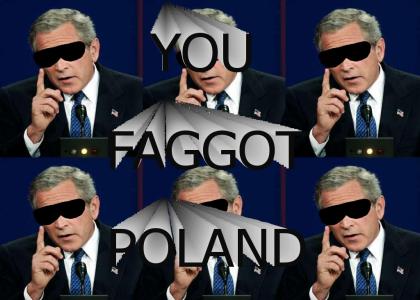 YOU FAGGOT POLAND