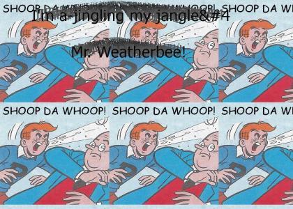 Archie goes Shoop Da Whoop!