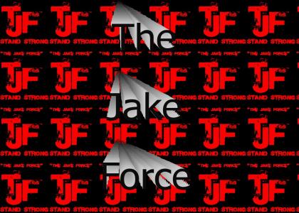The Jake Force