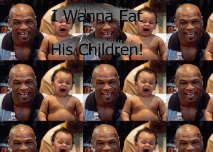 Mike Tyson Eats Children?