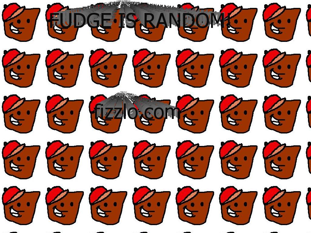 fudgeisrandom