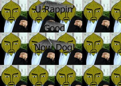 U Rappin' Good!