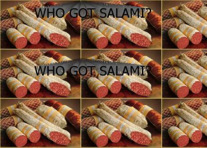 Who got salami?