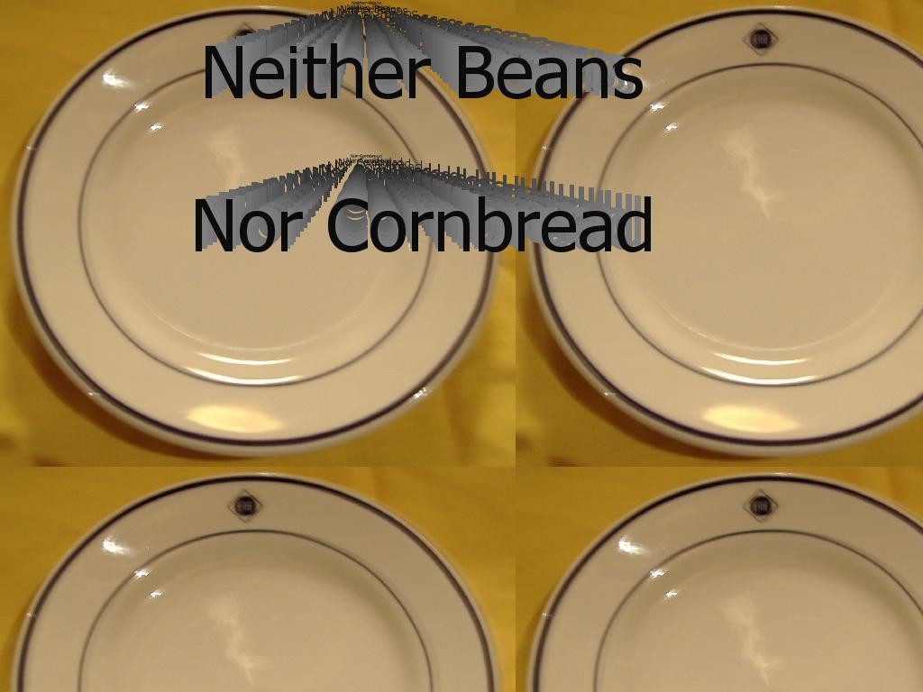 nobeansnocornbread