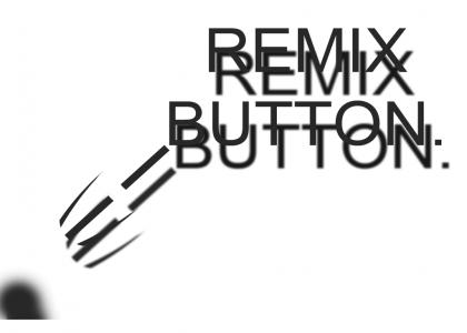 REMIX BUTTON