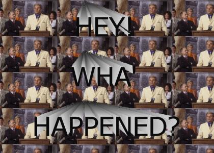 Hey, wha' Happened?