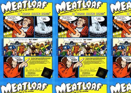 Marvel helps Meatloaf!