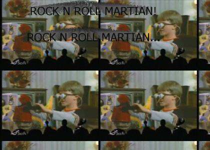 ROCK N ROLL MARTIAN