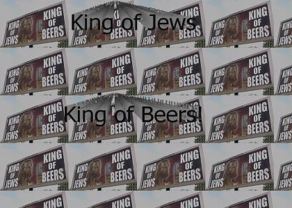 King of Jews, King of Beers