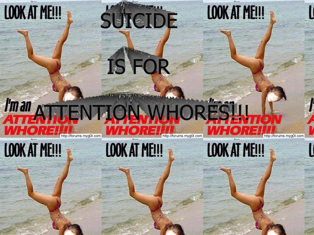 attnwhoresuicide