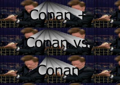 Conan and Conan vs. Conan