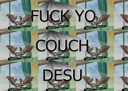 Fuck Yo Couch Desu