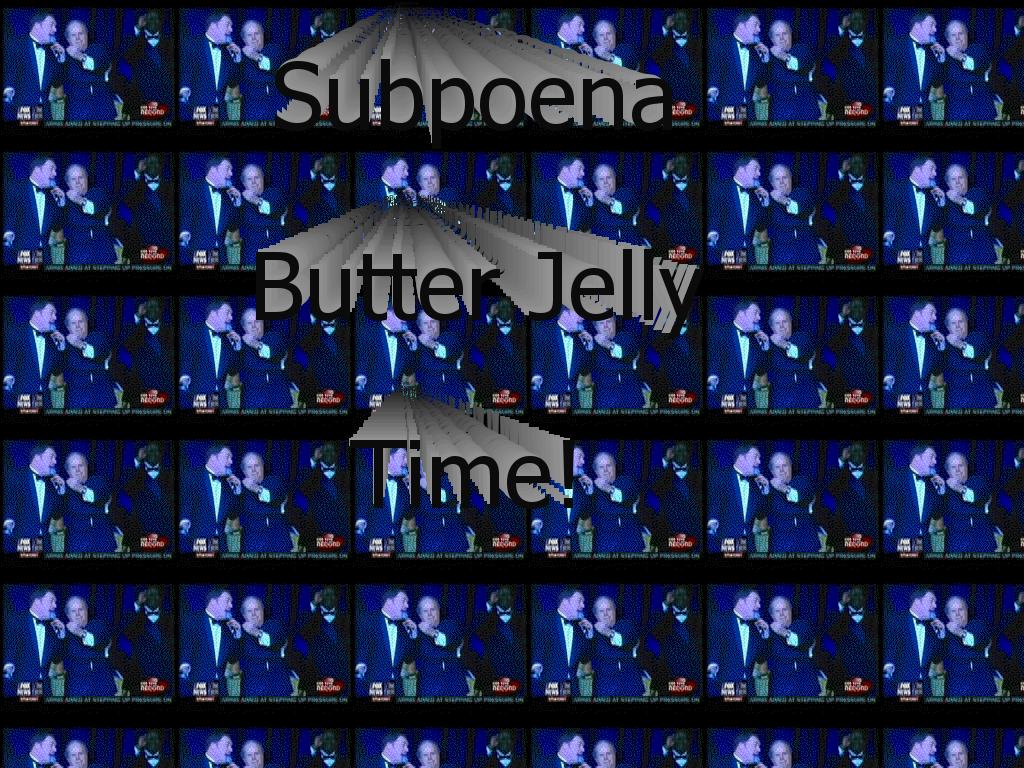 subpoenabutterjellytime2