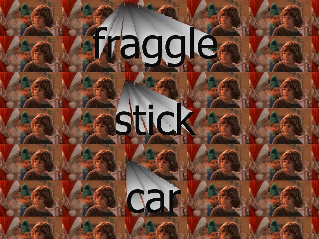 fragglestickcar