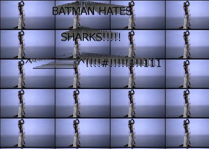 BATMAN HATES SHARKS