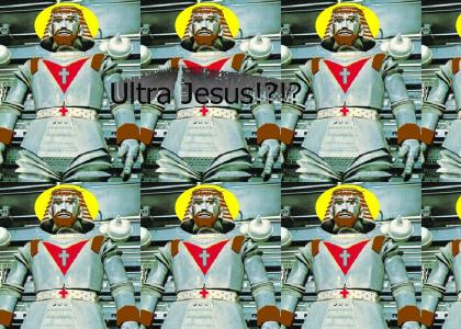 ZOMG! It's Ultra Jesus!