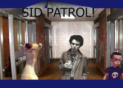 SID PATROL!!!