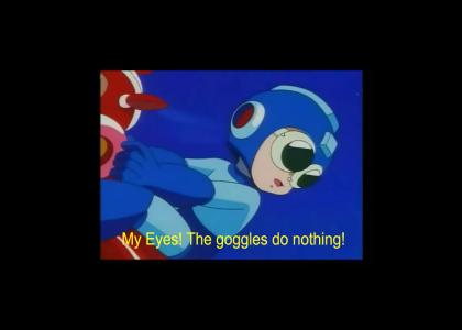 Megamans goggles do nothing