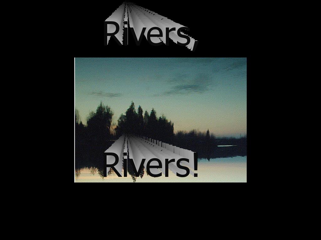 riversrivers