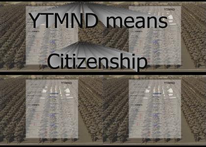 YTMND means Citizenship (reload)