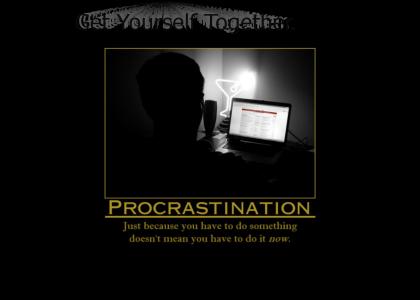 Procrastination YTMND Style