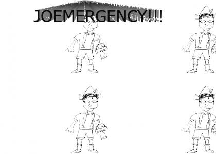 Joemergency!