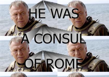 A consul of Rome!