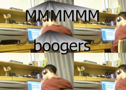 Booger Man!!!