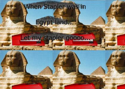 Stapler in Egypt Land