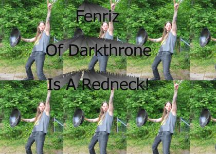 Fenriz of Darkthrone is a redneck