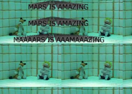 MARS IS AMAZING