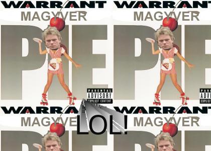 Warrant - "MacGyver"
