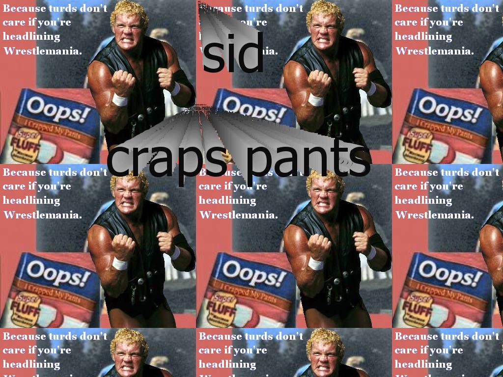 sidcrapspants