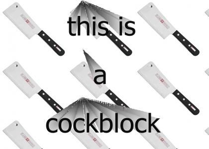 This is a Cockblock