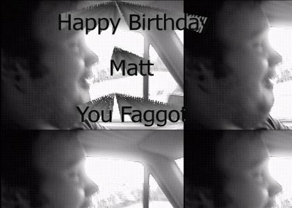 Happy Birthday Matt!