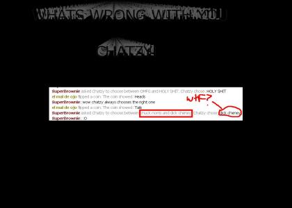 Chatzy chose WRONG!