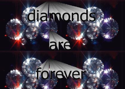 diamonds are for ever