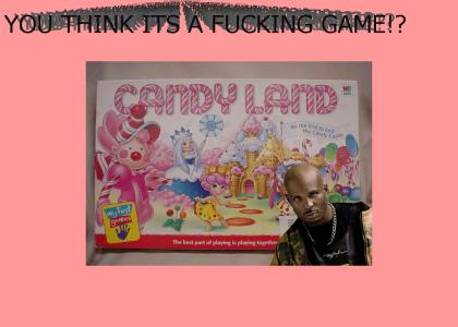Candyland is Serious Business