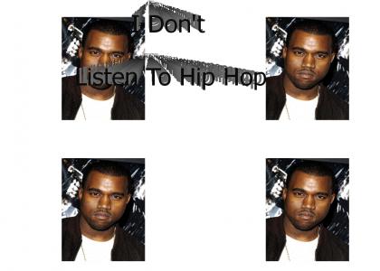 I Don't Listen to Hip Hop