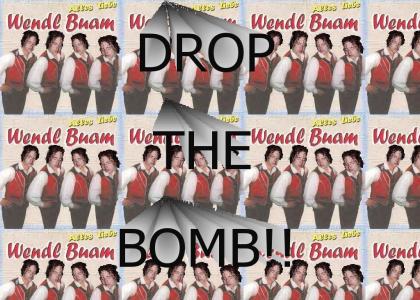 Drop the Wendl Bomb!
