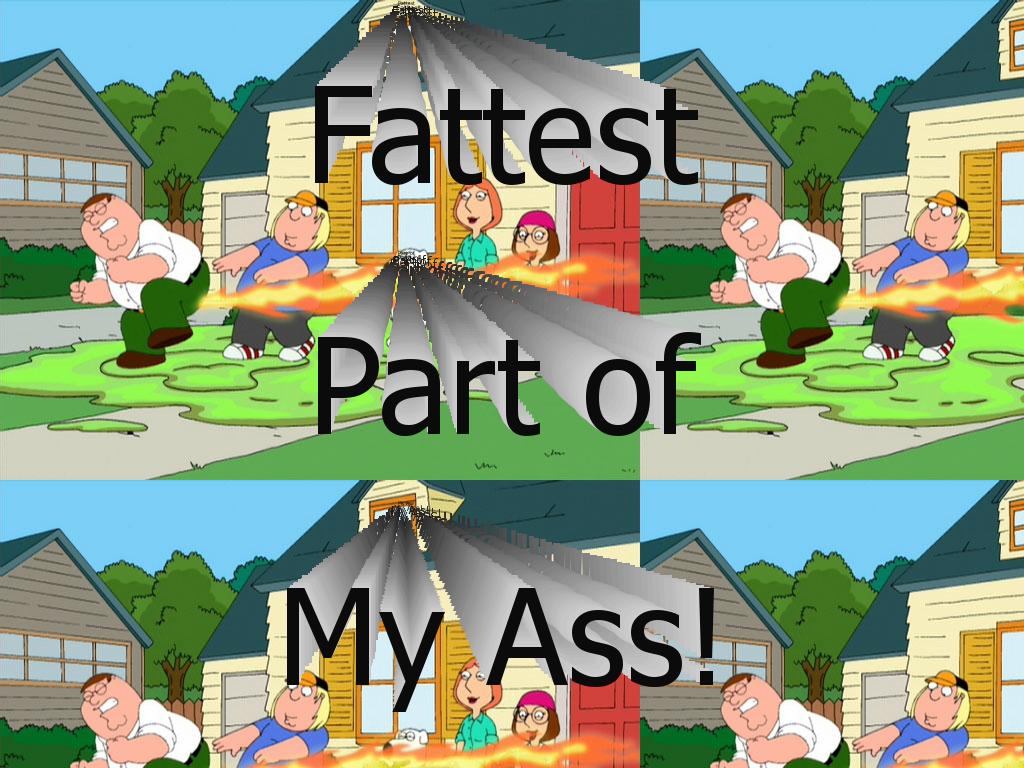 fattestpartofmyass