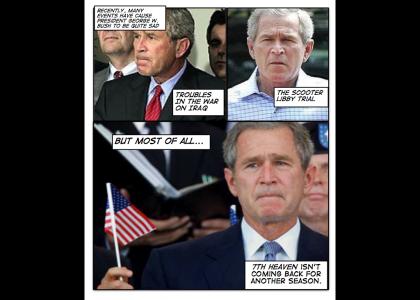 Bush Has One Weakness...