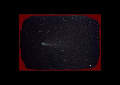 Haley's Comet?