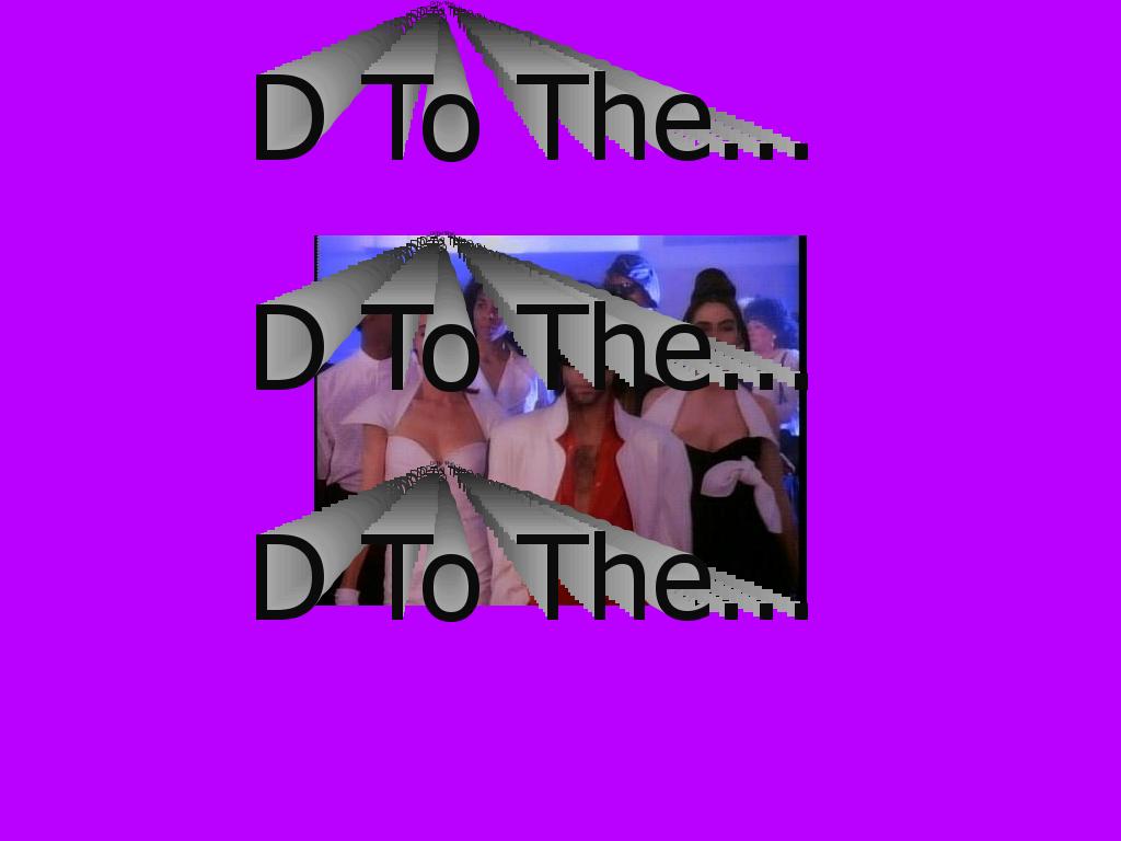 dtothe