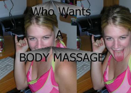 Who wants a body massage