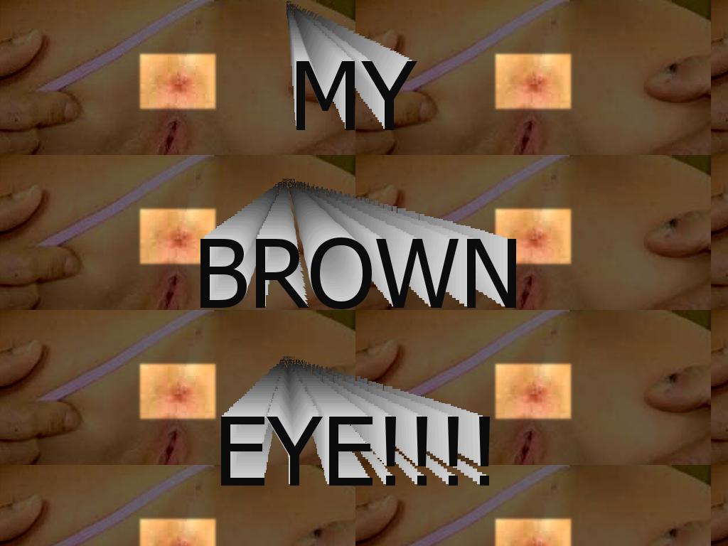 browneyeee
