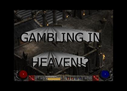 GAMBLING IN HEAVEN!?